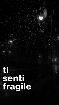 TI SENTI FRAGILE