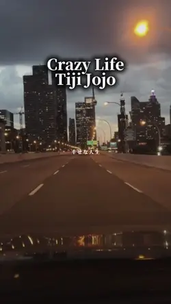 Crazy Life/Tiji Jojo