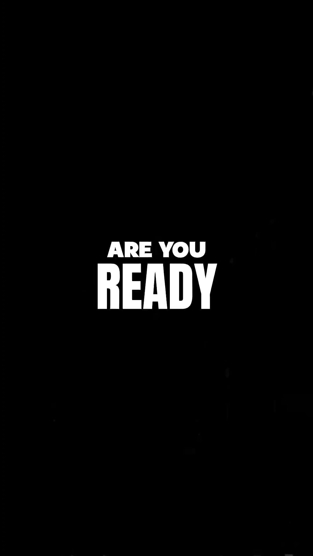 are you ready