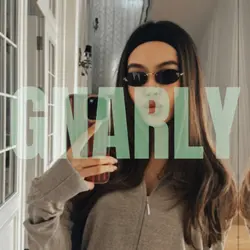 GNARLY