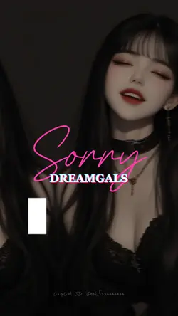 SORRY_DREAMGALS🫧