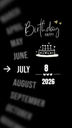BIRTHDAY 8 JULY