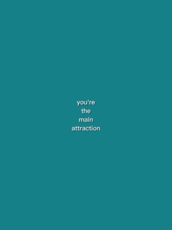 You're the main