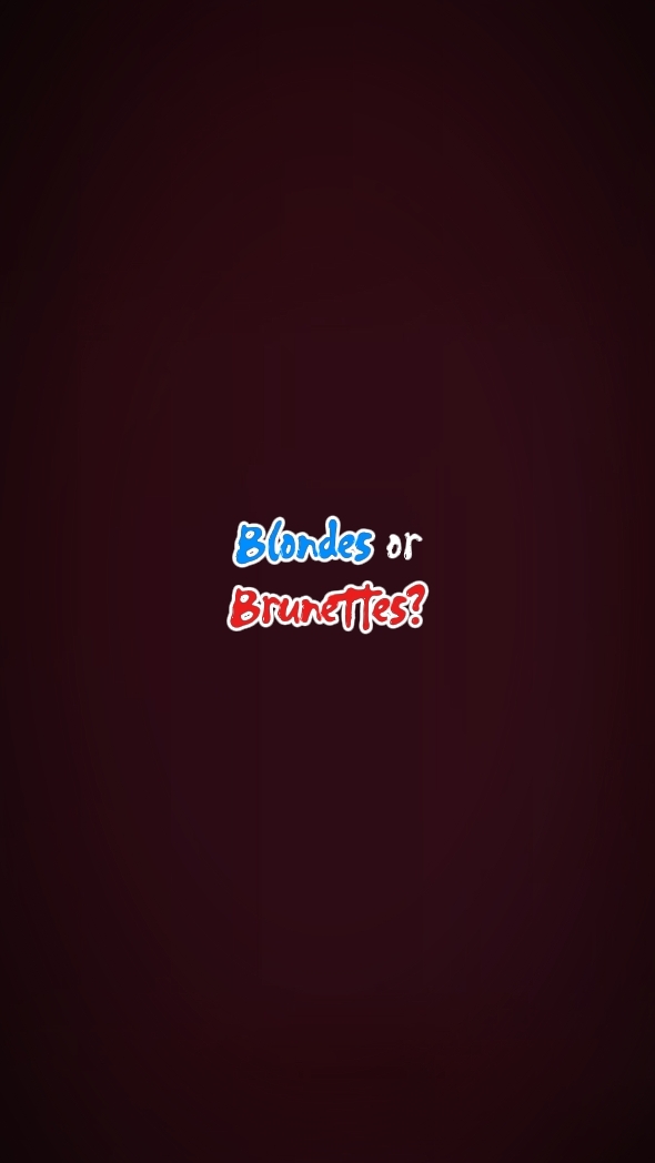 blonde or brunettes