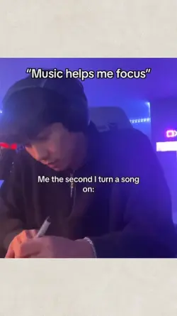 Music helps me focus