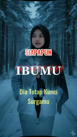 hormatilah ibumu