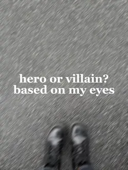 Hero or villain?