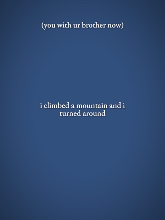 climbed a mountain