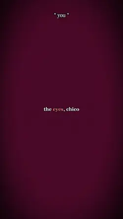 the eyes chico