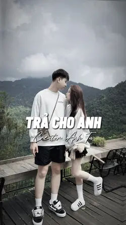 TRẢ CHO ANH