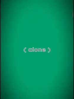 alone