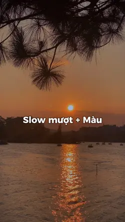 Slow + Màu | 1 Video