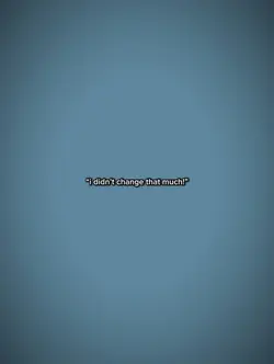 I didn’t that much..