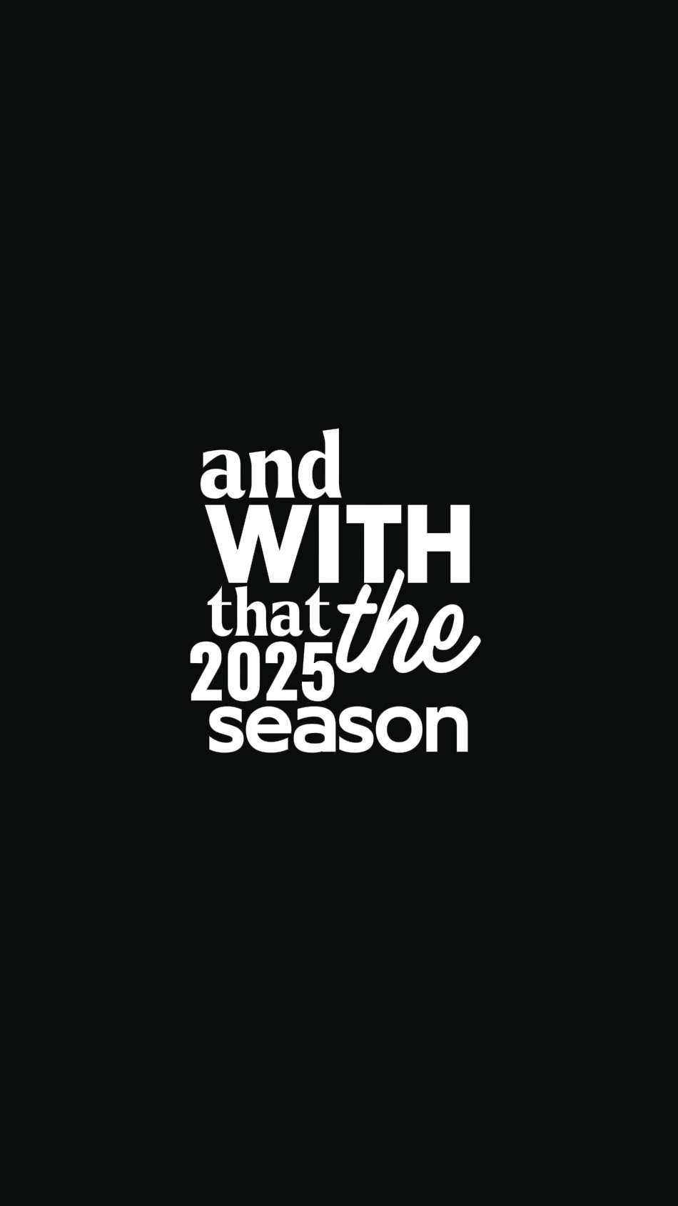 2025 Season