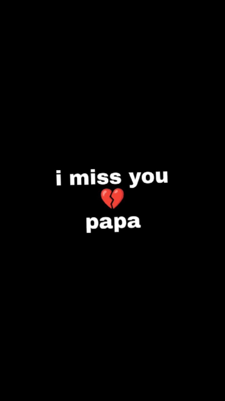 Sinto sua falta papai