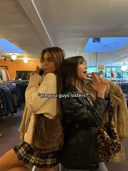 are u guys sisters?