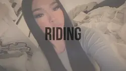 Riding 💋