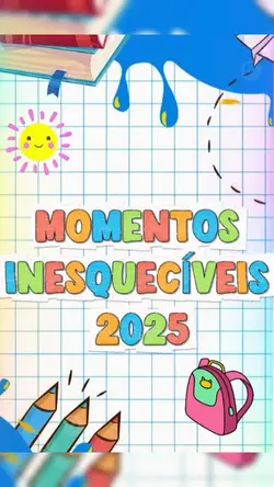 momentos 2025 escola
