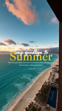 SAY GOODBYE SUMMER