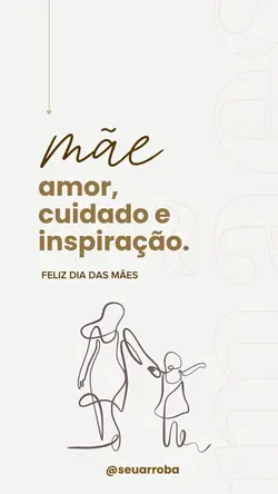 Feliz dia das mães 
