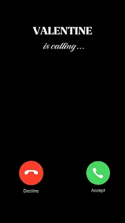 VALENTINE IS CALLING