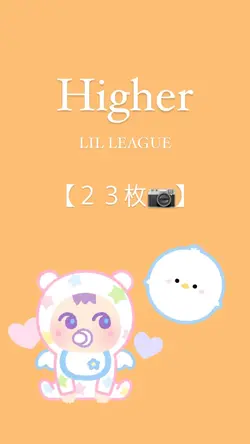 Higher / LIL LEAGUE