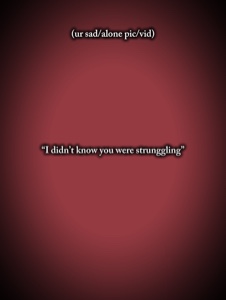 you were struggling 