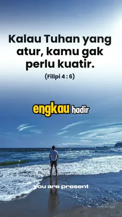 Engkau hadir