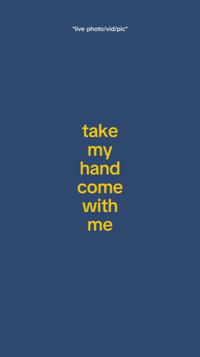 take my hand