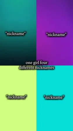 4 diff nicknames 