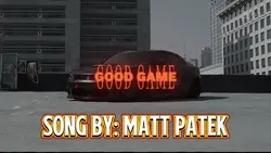 GOOD GAME Matt Patek