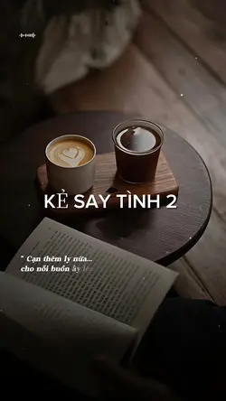 KẺ SAY TÌNH 2