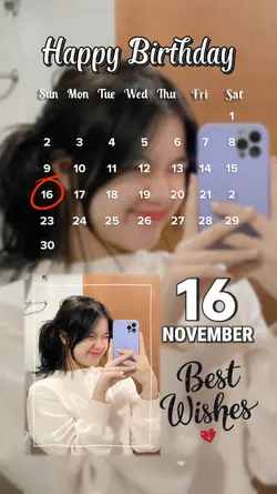16 NOV, HBD TO ME