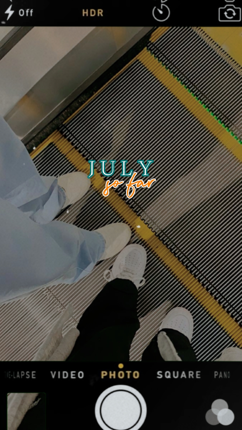 JULY SO FAR