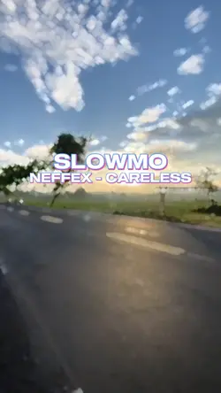 careless slowmo