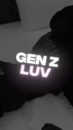 GEN Z LUV
