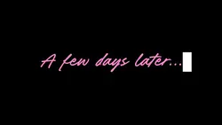 Few days later