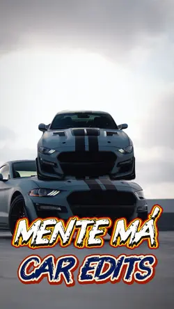 MENTE MÁ | CAR EDITS