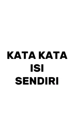 kata kata isi sendir