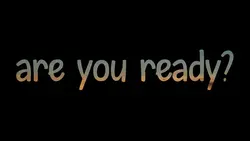 are you ready