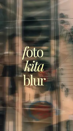 foto kita blur