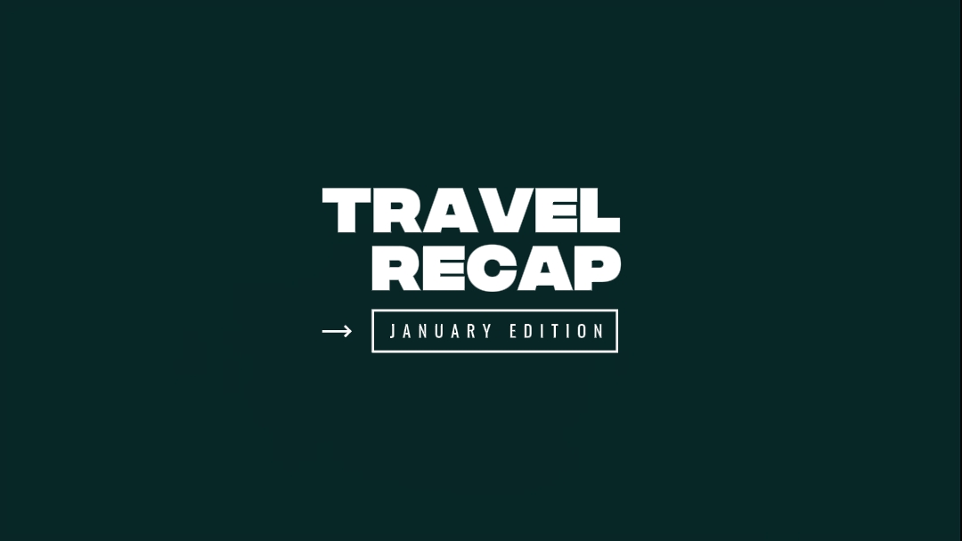 Travel Recap