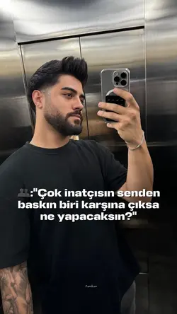 çok inatçısın