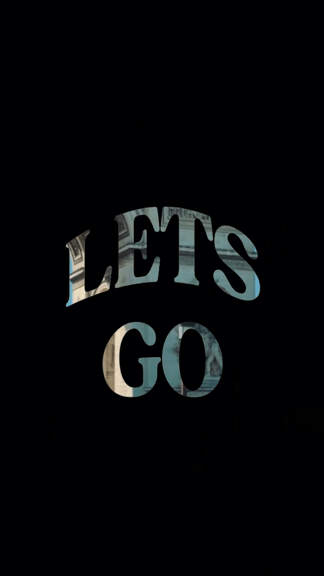 LETS GO