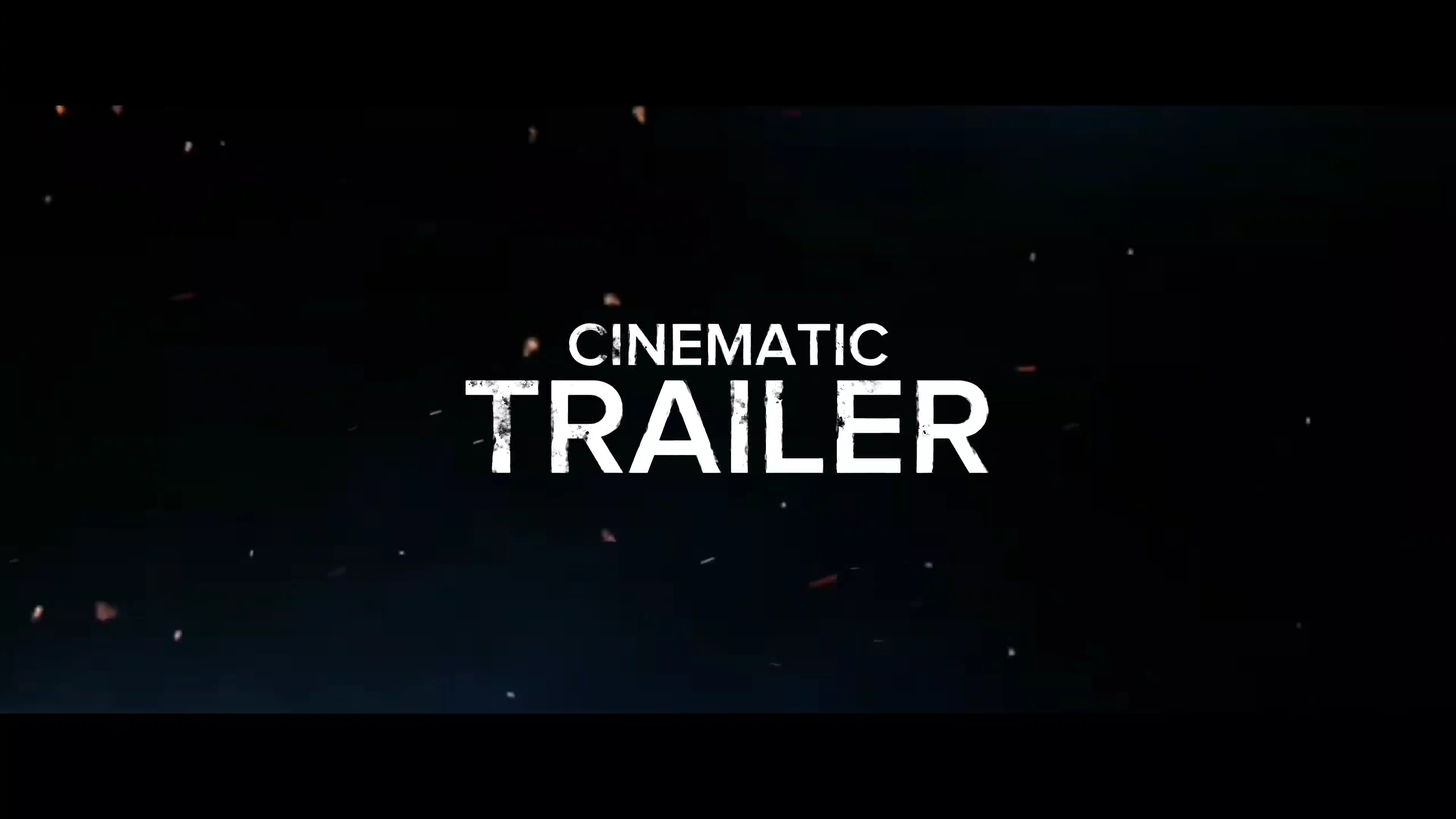 CINEMATIC TRAILER
