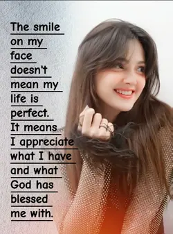 the smile on my face