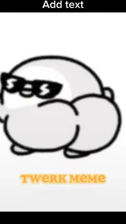 Twerk meme