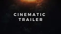 CINEMATIC TRAILER