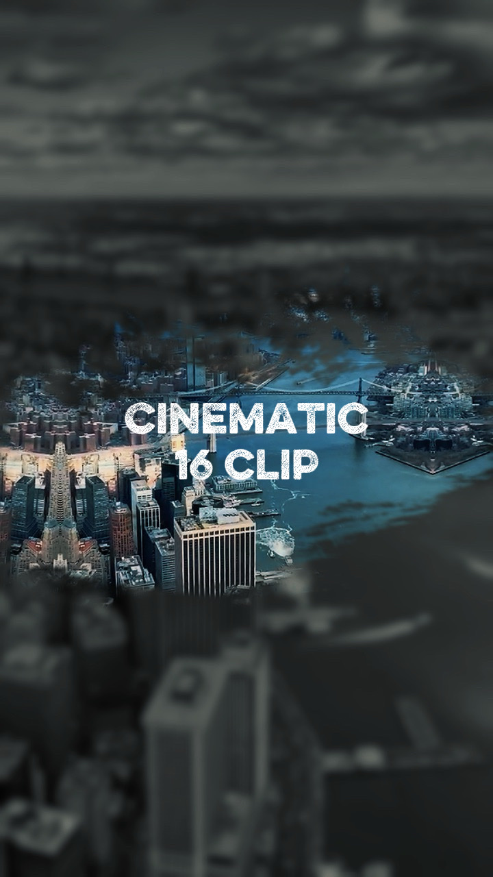 Cinematic 16 clip