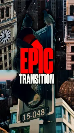 EPIC TRANSITION 4K